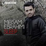 دانلود آهنگ میثم ابراهیمی خواب - 